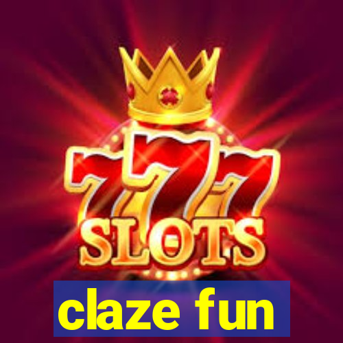 claze fun